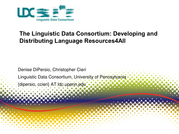 the linguistic data consortium developing and