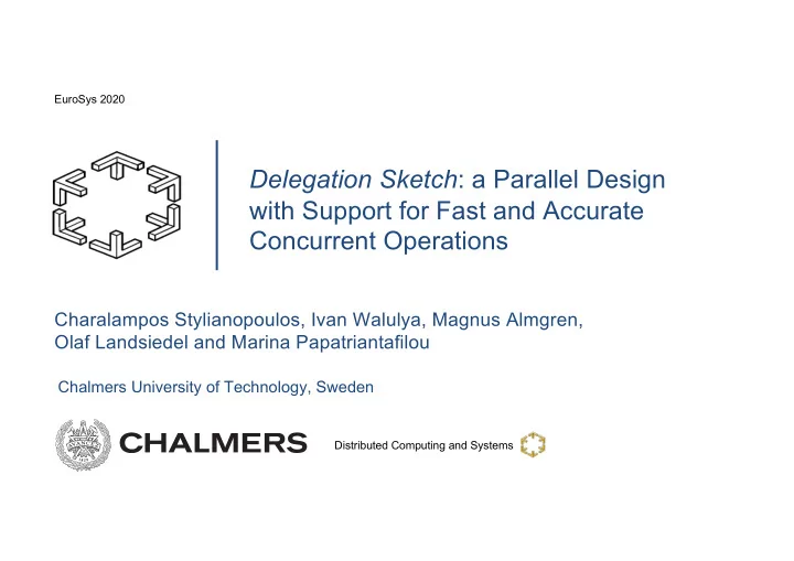 delegation sketch a parallel design with support for fast