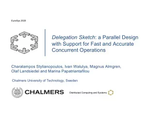 Delegation Sketch : a Parallel Design  with Support for Fast and Accurate  Concurrent Operations