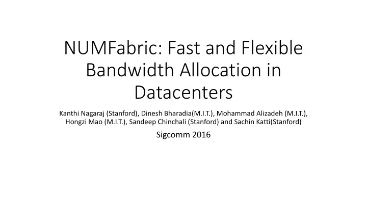 numfabric fast and flexible bandwidth allocation in