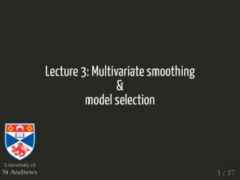 summary(dsm_ts_all) Each s() has its own options  summary(dsm_all) Count model count~...  Using