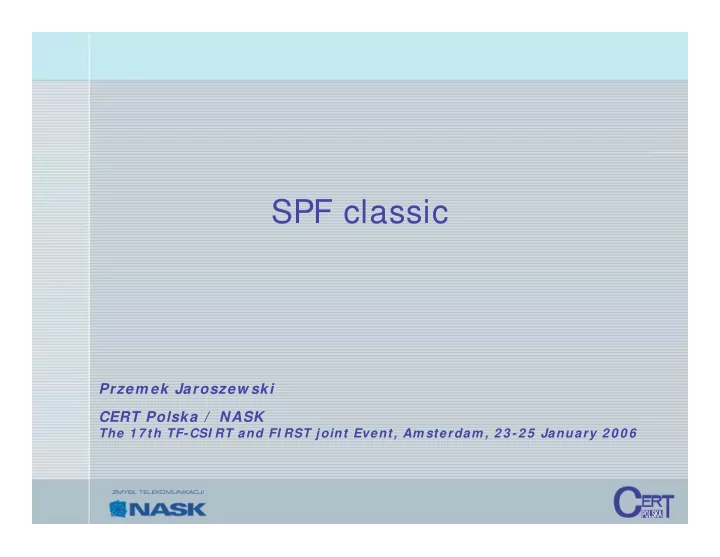 spf classic