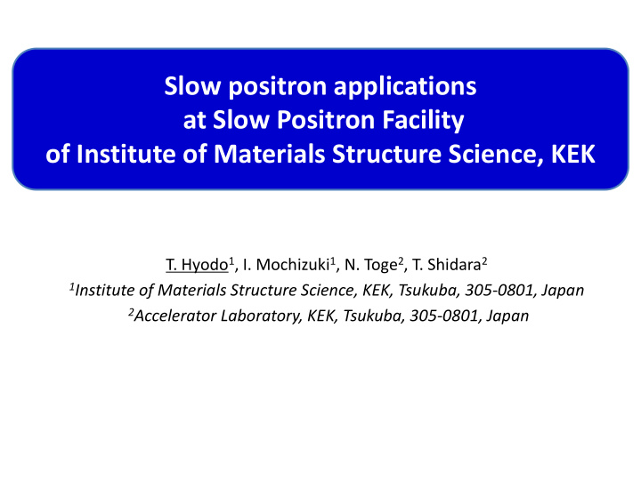 at slow positron facility