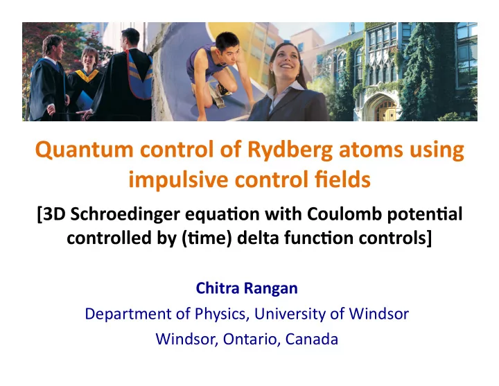 chitra rangan department of physics university of windsor