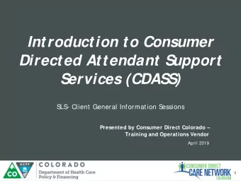 Introduction to Consumer  Directed Attendant Support  Services (CDASS)  S  LS  - Client General
