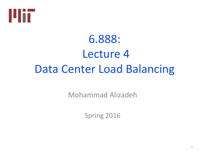 6 888 lecture 4 data center load balancing