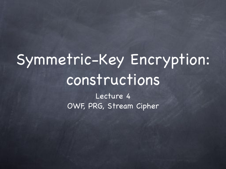 symmetric key encryption constructions