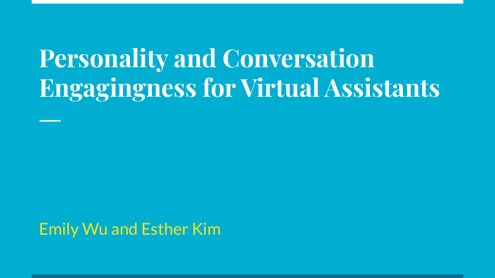 personality and conversation engagingness for virtual
