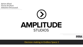 Decision making in Endless Space 2  Background  Our Studio  40  20 Dev  30 Dev  60 Dev  12 Dev