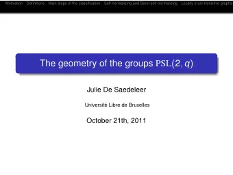 The geometry of the groups PSL ( 2 , q )  Julie De Saedeleer  Universit Libre de Bruxelles