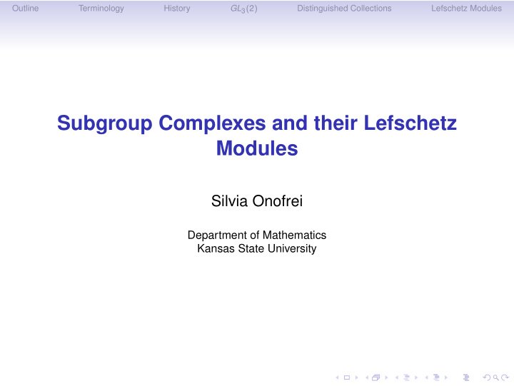 subgroup complexes and their lefschetz modules