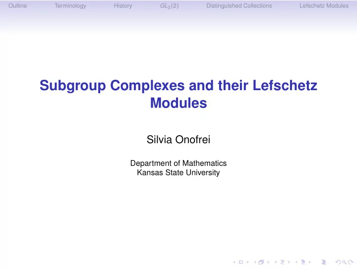 subgroup complexes and their lefschetz modules