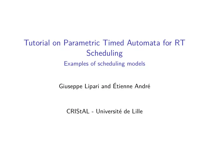 tutorial on parametric timed automata for rt scheduling