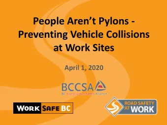 People Arent Pylons -  Preventing Vehicle Collisions  at Work Sites  April 1, 2020  Audio