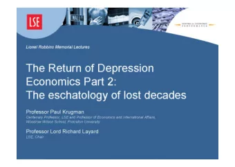 Lecture 2: The eschatology of  lost decades  Paul Krugman  Growing surpluses  2000  2007