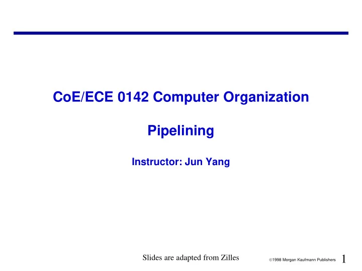 coe ece 0142 computer organization pipelining
