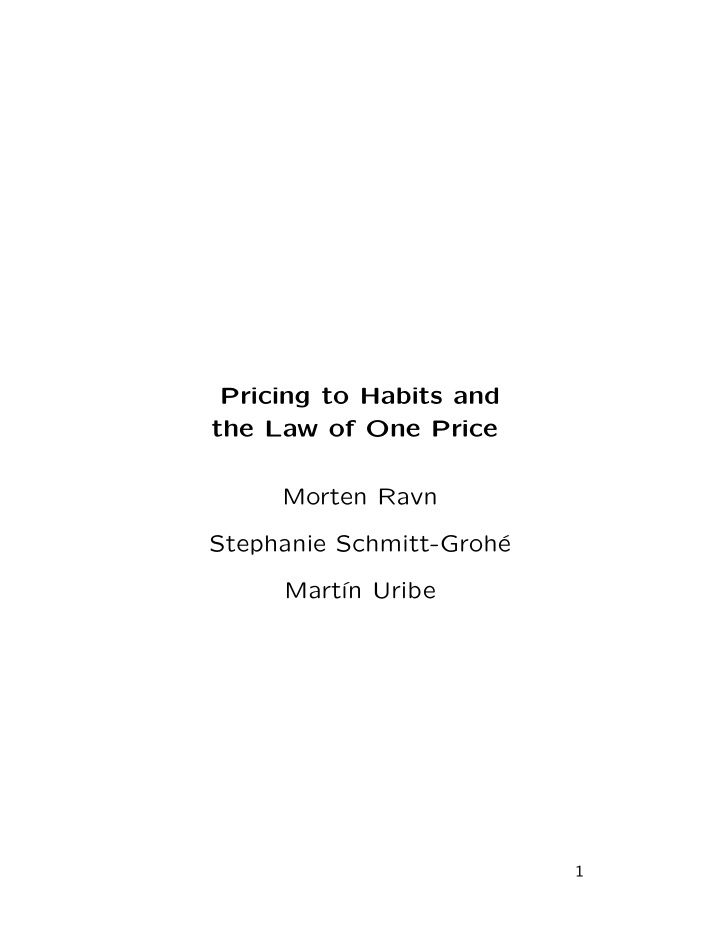 pricing to habits and the law of one price morten ravn