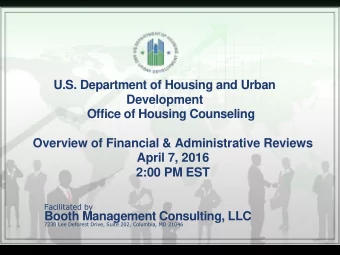 U.S. Department of Housing and Urban  Development  Office of Housing Counseling  Overview of