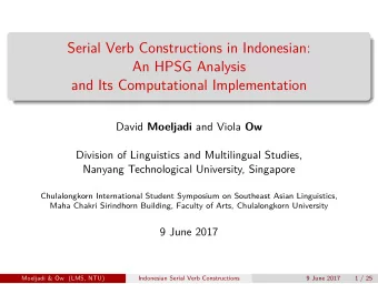 Serial Verb Constructions in Indonesian:  An HPSG Analysis  and Its Computational Implementation