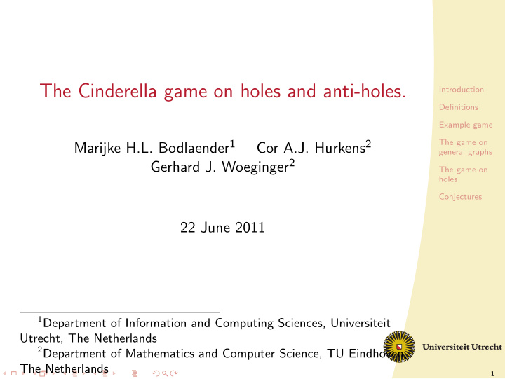 the cinderella game on holes and anti holes