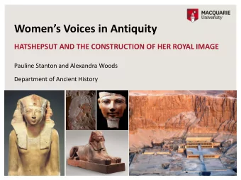 Womens Voices in Antiquity  HATSHEPSUT AND THE CONSTRUCTION OF HER ROYAL IMAGE  Pauline Stanton
