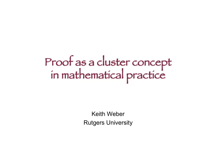 proof as a cl cluster co conce cept in in ma mathema
