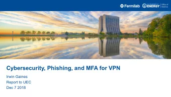 Cybersecurity, Phishing, and MFA for VPN  Irwin Gaines  Report to UEC  Dec 7 2018  Rebranding