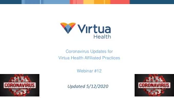 Updated 5/12/2020  Agenda &amp; Panelists  Panelists:  Introductions  Latest numbers  Andrew