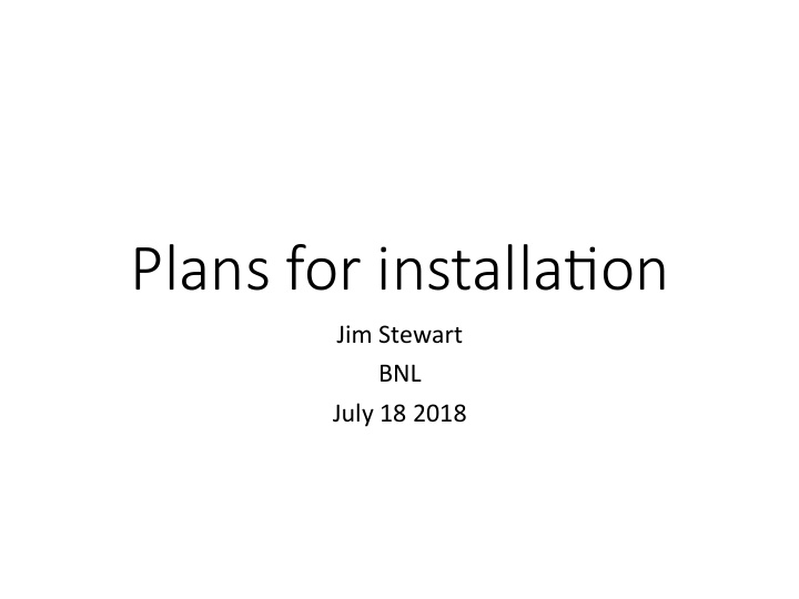 plans for installa on