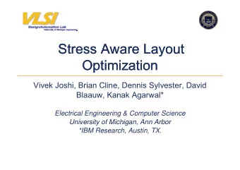 St  Stress Aware Layout  Stress Aware Layout  St  A  A  L  L  t  t  Optimization  Optimization