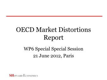 Report  WP6 Special Special Session  21 June 2012, Paris  Objectives of Study  Assess and