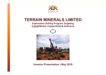 TERRAIN MINERALS LIMITED  Exploration Drilling Program Targeting  Cobalt/Nickel, Copper/Gold &amp;