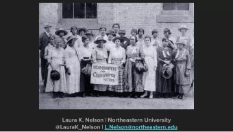 Laura K. Nelson | Northeastern University  @LauraK_Nelson | L.Nelson@northeastern.edu