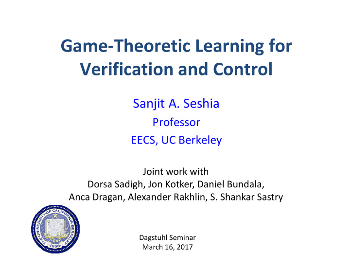 game theoretic learning for verification and control