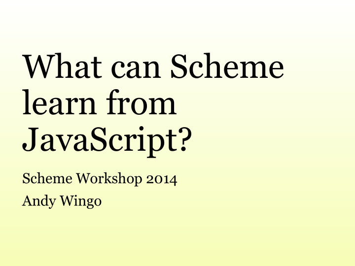 what can scheme learn from javascript
