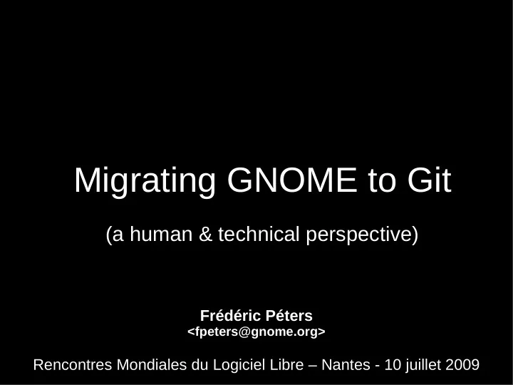 migrating gnome to git migrating gnome to git