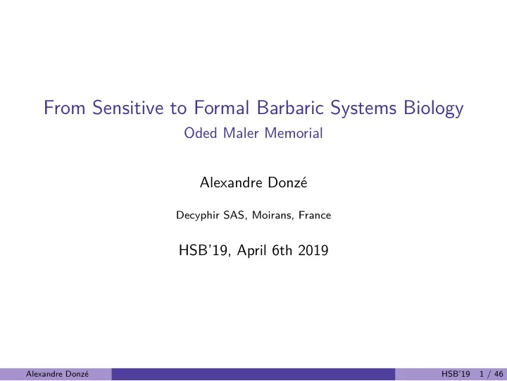 from sensitive to formal barbaric systems biology