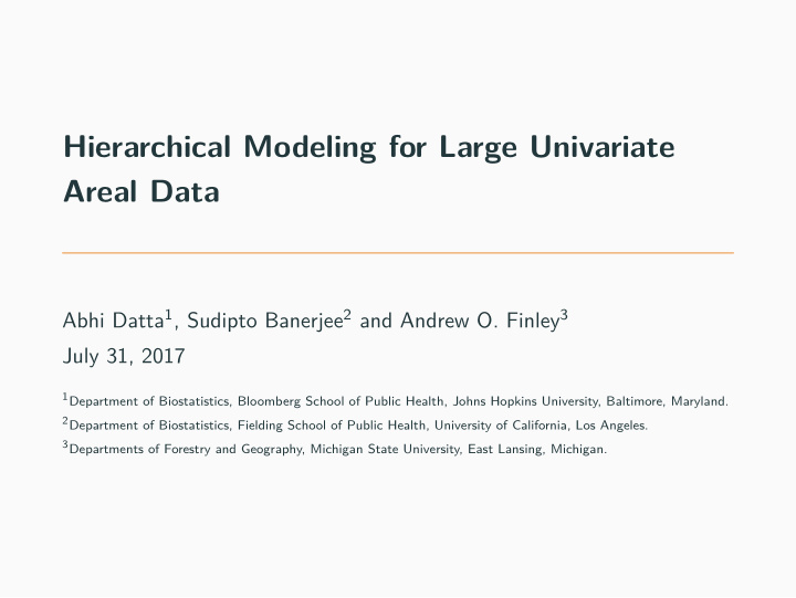 hierarchical modeling for large univariate areal data