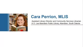 PUBLIC &amp; SCHOOL LIBRARIES  Creative Ways to Build Successful Partnerships  ABERDEEN, SD, 57401,