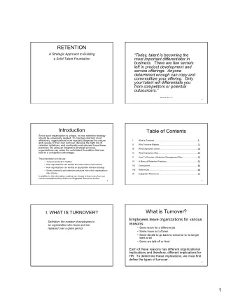 RETENTION  A Strategic Approach to Building  Today, talent is becoming the  most important