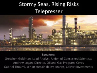 Stormy Seas, Rising Risks  Telepresser  Speakers:  Gretchen Goldman, Lead Analyst, Union of