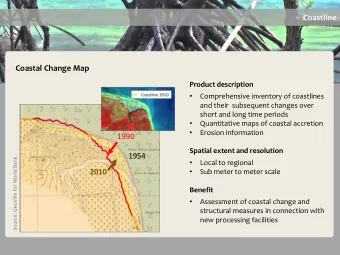 Coastline  Coastal Change Map  Product description    Comprehensive inventory of coastlines  and