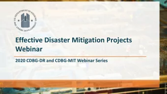 Effective Disaster Mitigation Projects  Webinar  2020 CDBG-DR and CDBG-MIT Webinar Series  Agenda
