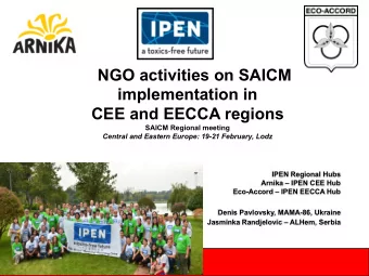 NGO activities on SAICM  implementation in  CEE and EECCA regions  SAICM Regional meeting  Central