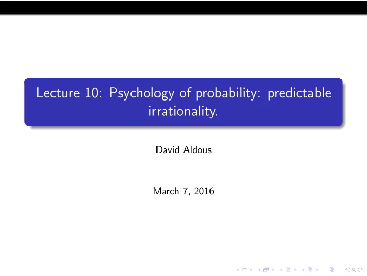 lecture 10 psychology of probability predictable