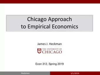 to Empirical Economics  James J. Heckman  Econ 312, Spring 2019  Heckman  5/1/2019  Milton Friedman