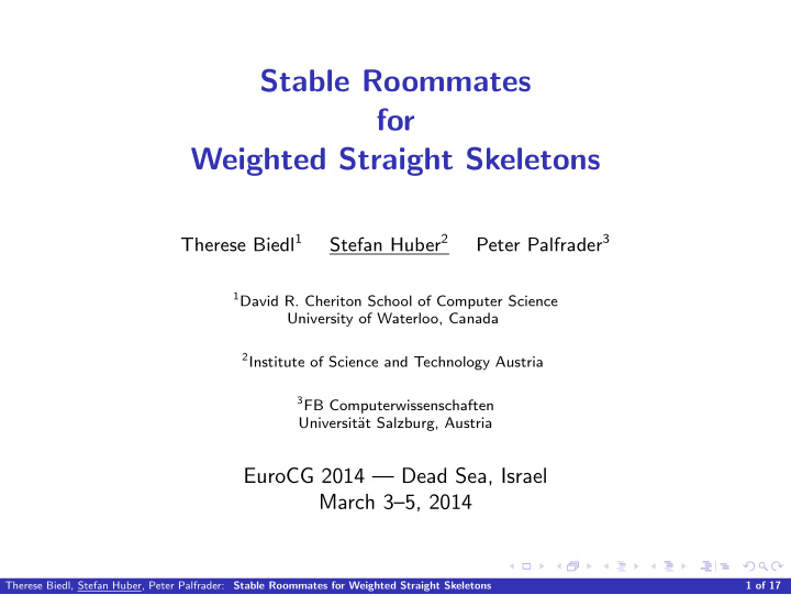 stable roommates for weighted straight skeletons