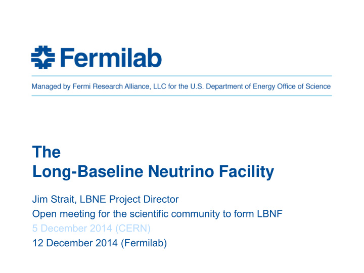 the long baseline neutrino facility