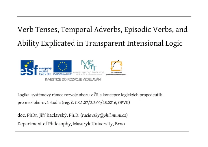 verb tenses temporal adverbs episodic verbs and ability