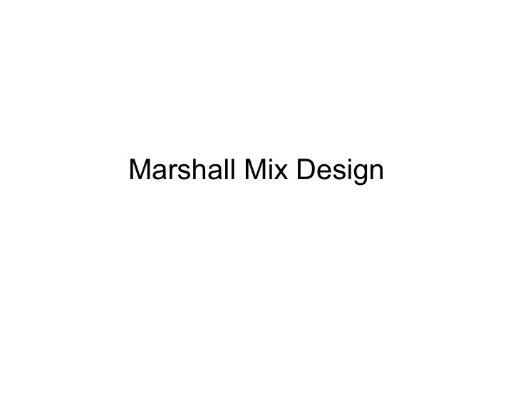 marshall mix design asphalt concrete properties